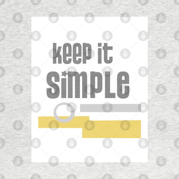 Keep It Simple by art64